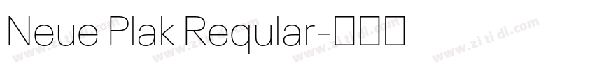 Neue Plak Reqular字体转换
